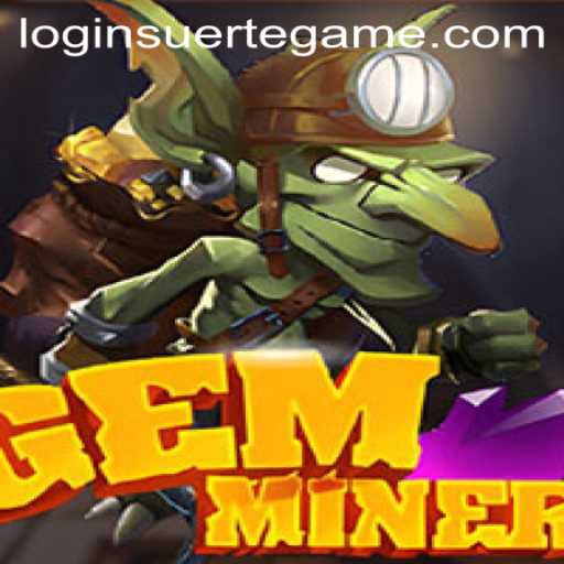 Discover the Thrilling World of GemMiner by Suertegame